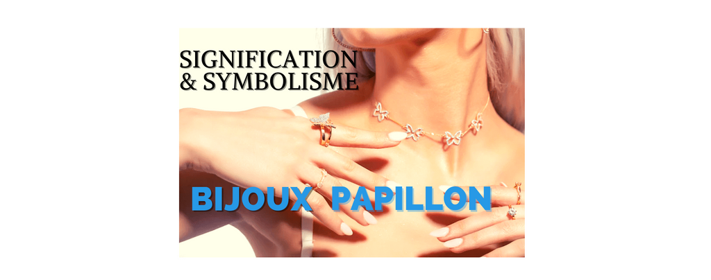 Signification Bijoux Papillon